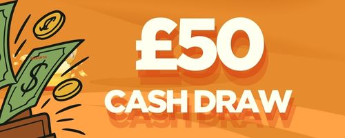 £50 Cash Draw